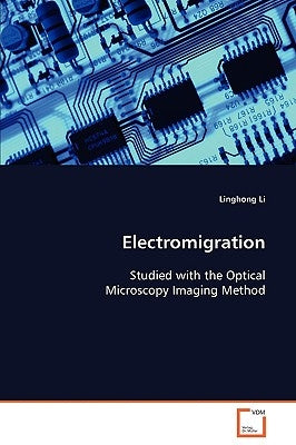 Electromigration by Li, Linghong