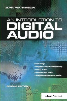 Introduction to Digital Audio by Watkinson, John