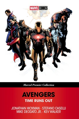 Avengers: Time Runs Out [Marvel Premier Collection] by Hickman, Jonathan