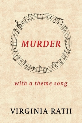 Murder with a Theme Song: (A Michael Dundas Mystery) by Rath, Virginia