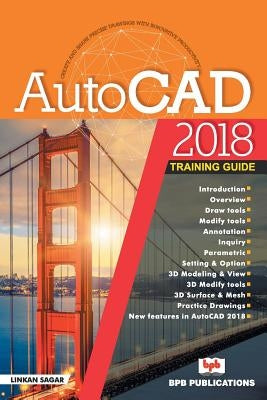 AutoCAD 2018-Training Guide by Linkan Sagar