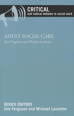 Adult Social Care by Ferguson, Iain
