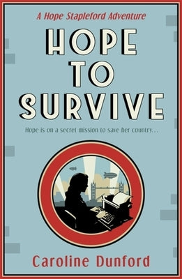 Hope to Survive by Dunford, Caroline