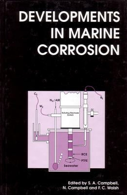Developments in Marine Corrosion by Campbell, S. A.