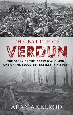 The Battle of Verdun by Axelrod, Alan