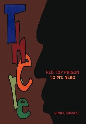 There: Red Top Prison to Mt. Nebo by Russell, Janice