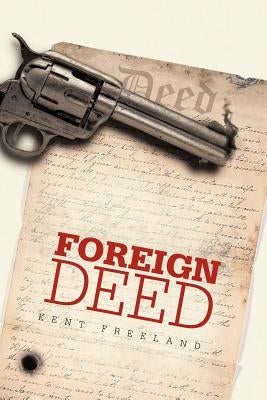 Foreign Deed by Freeland, Kent