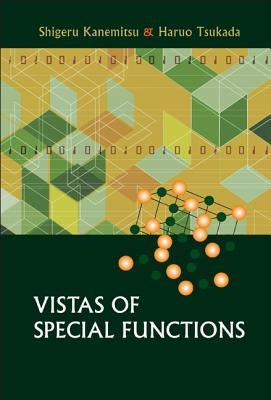 Vistas of Special Functions by Kanemitsu, Shigeru