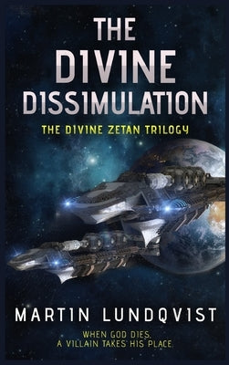 The Divine Dissimulation by Lundqvist, Martin