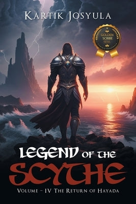 Legend of the Scythe: Volume - IV The Return of Hayada by Josyula, Kartik