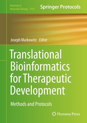 Translational Bioinformatics for Therapeutic Development by Markowitz, Joseph