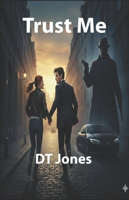 Trust Me by Jones, Dt