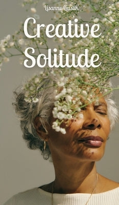 Creative Solitude by Liustik, Lisanne