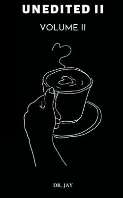 Unedited Volume II by Dr Jai