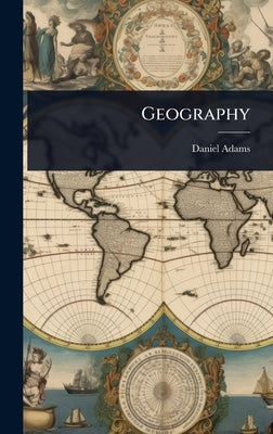 Geography by Adams, Daniel