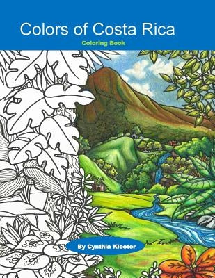 Colors of Costa Rica: Coloring Book by Kloeter, Cynthia