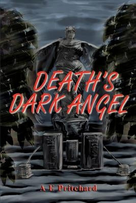 Death's Dark Angel by Pritchard, A. E.