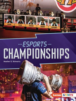 Esports Championships by Schwartz, Heather E.