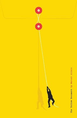 The Yellow Document: Fantômas of Berlin by Allain, Marcel