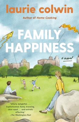 Family Happiness by Colwin, Laurie