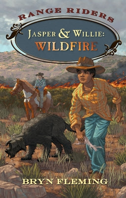 Jasper and Willie: Wildfire by Fleming, Bryn