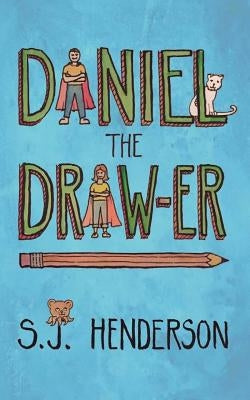 Daniel the Draw-er by Henderson, S. J.