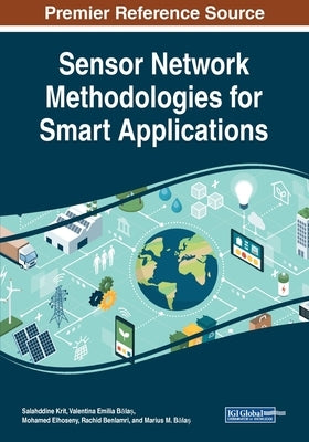 Sensor Network Methodologies for Smart Applications by Krit, Salahddine