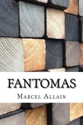 Fantomas by Souvestre, Pierre