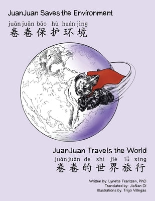 Juanjuan Saves the Environment & Juanjuan Travels the World by Frantzen, Lynette