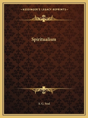 Spiritualism by Soal, S. G.