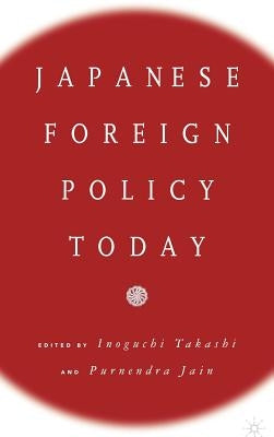 Japanese Foreign Policy Today by Na, Na