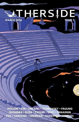 Otherside: Issue 1 (March 2026) by Robinson, M. R.
