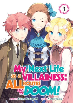 My Next Life as a Villainess: All Routes Lead to Doom! (Manga) Vol. 3 by Yamaguchi, Satoru