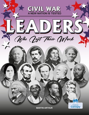 Leaders Who Left Their Mark by Arthur, Martin