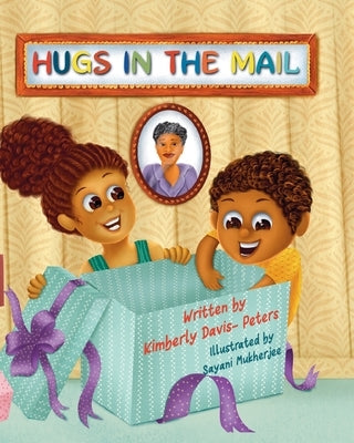 Hugs In The Mail by Davis-Peters, Kimberly