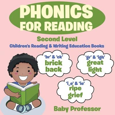 Phonics for Reading Second Level: Children's Reading & Writing Education Books by Baby Professor