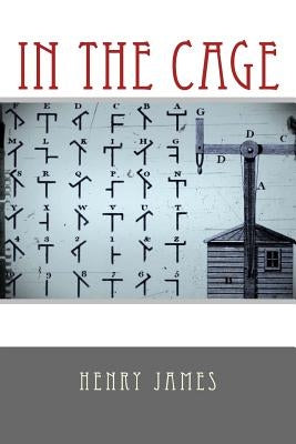 In the Cage by James, Henry