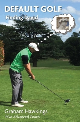 Default Golf: Finding David by Hawkings, Graham