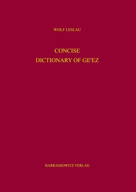 Concise Dictionary of Ge'ez by Leslau, Wolf