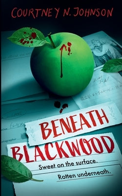 Beneath Blackwood by Johnson, Courtney N.