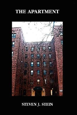 The Apartment by Stein, Steven J.