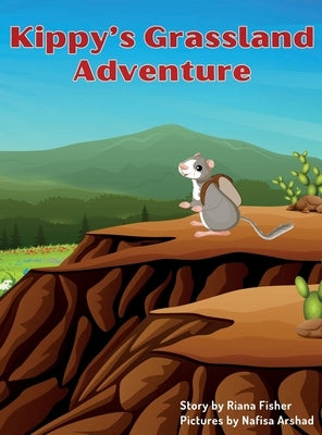 Kippy's Grassland Adventure by Fisher, Riana