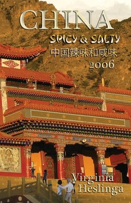 China Spicy and Salty by Heslinga, Virginia