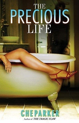 The Precious Life by Parker, Che