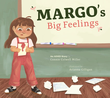 Margo's Big Feelings: An ADHD Story by Miller, Connie Colwell