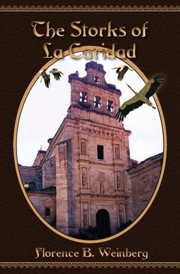 The Storks of La Caridad by Weinberg, Florence M.