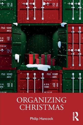 Organizing Christmas by Hancock, Philip