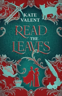 Read the Leaves by Valent, Kate