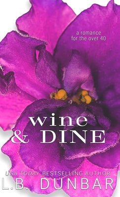 Wine & Dine by Dunbar, L. B.