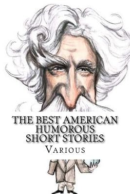 The Best American Humorous Short Stories by Johnston, Richard Malcolm